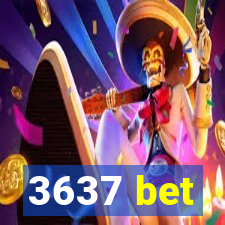 3637 bet